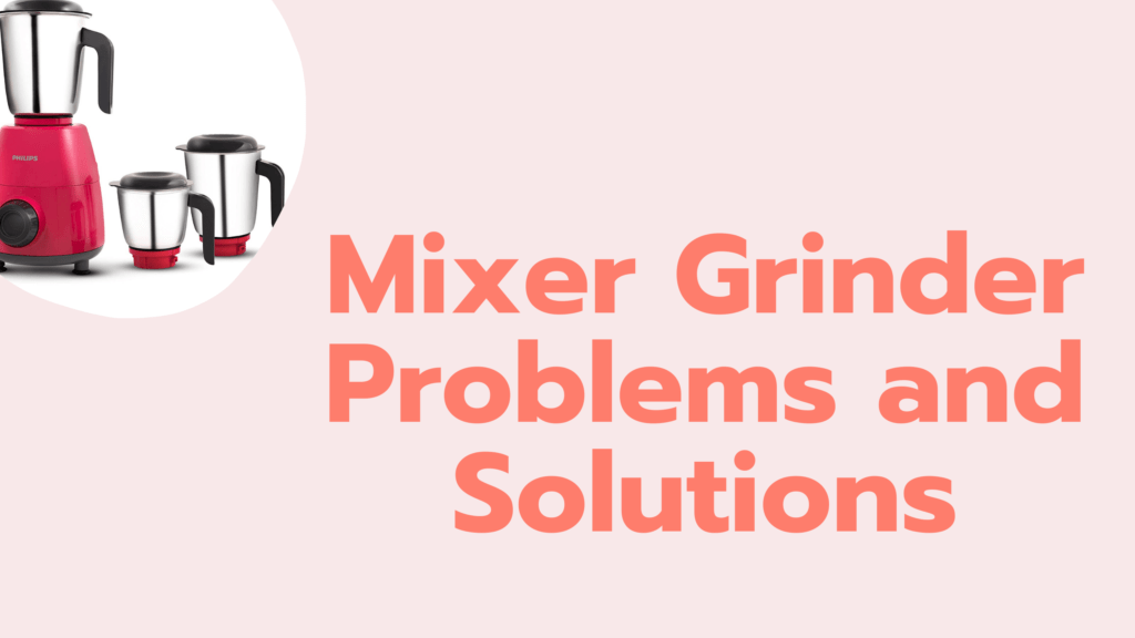 Mixer Grinder Stopped Working Suddenly