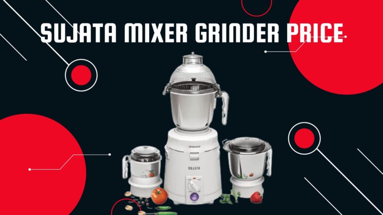 8 Best Sujata Mixer Grinder Price in India