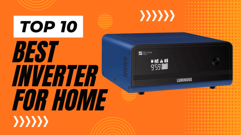 10 Best Inverters For Home Use In India 2024