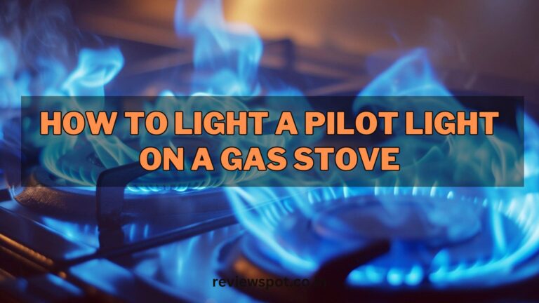 Kitchen Basics: How to Light a Pilot Light on a Gas Stove