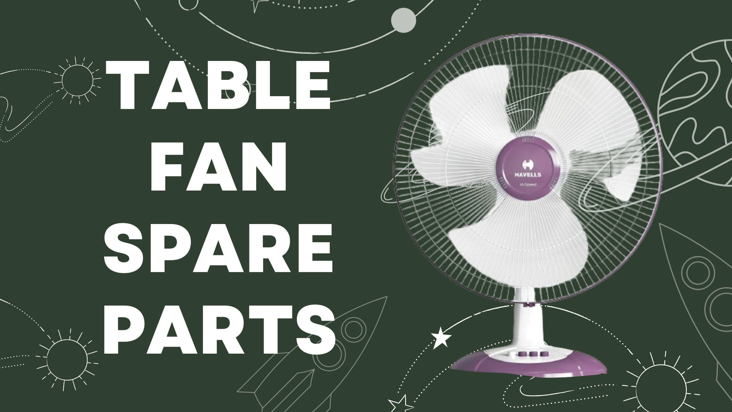 table fan spare parts