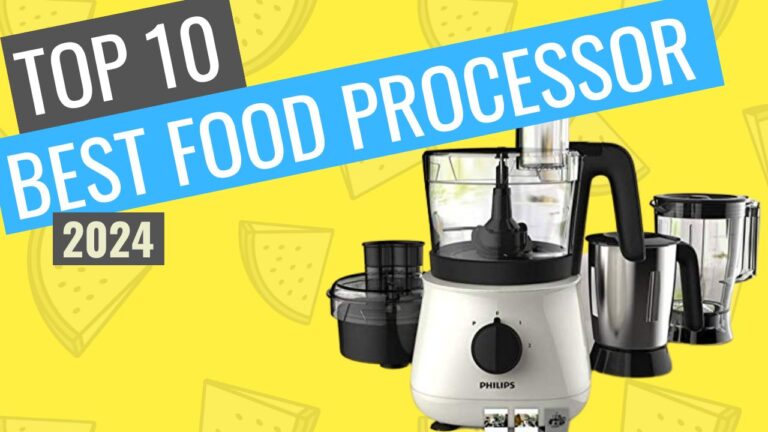 Best food processor in India for Home 2024: Review and Buyer’s Guide