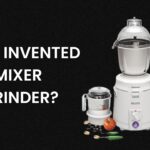 Who invented mixer grinder
