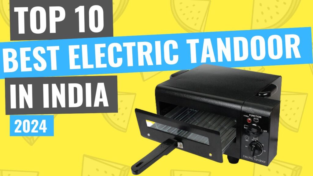 Best Electric Tandoor For Home