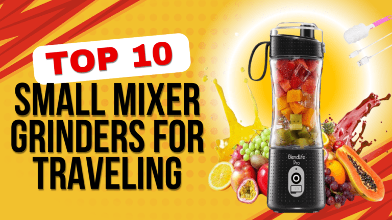 Small Mixer Grinders for Traveling