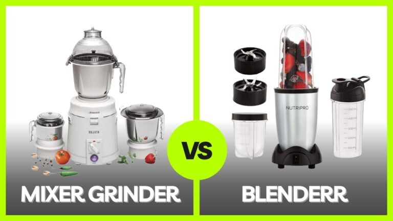 Difference Between Mixer Grinder and Blender