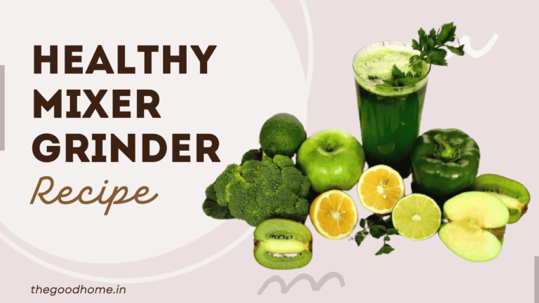 healthy mixer grinder recipes