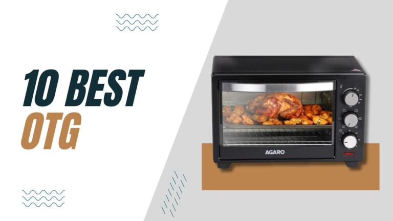 Best OTG Oven For Home Use In India