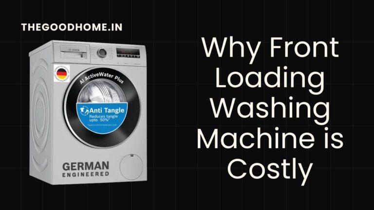 Why Front Loading Washing Machine is Costly