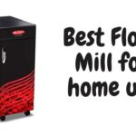 Best Flour Mill for home use in India