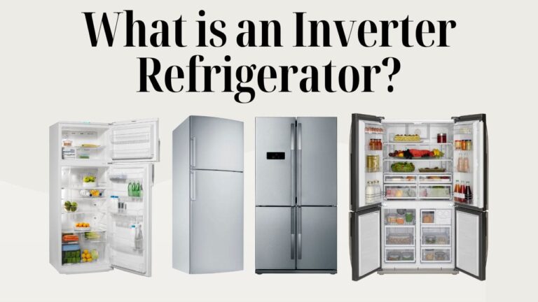 What is an Inverter Refrigerator