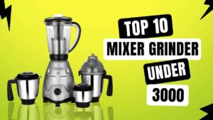 Best Mixer Grinders in India Under 3000