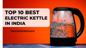 Best Electric Kettle In India