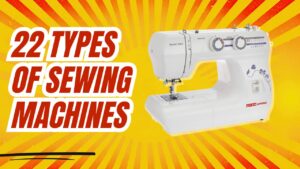 Types Of Sewing Machine