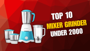 Mixer Grinders Under 2000