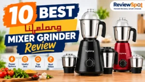 Lifelong Mixer Grinder Review