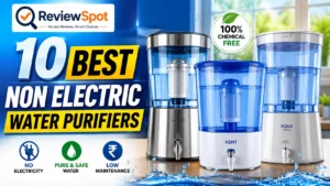 10 Best Non Electric Water Purifiers