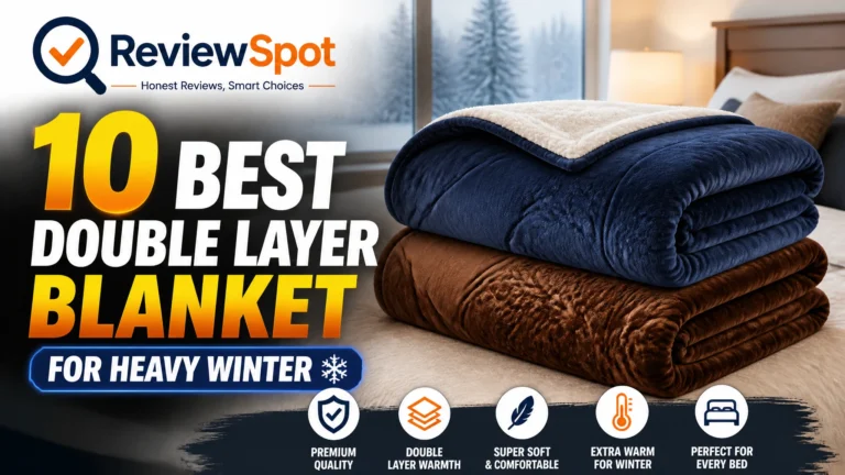 Best Double Layer Blanket for Heavy Winter