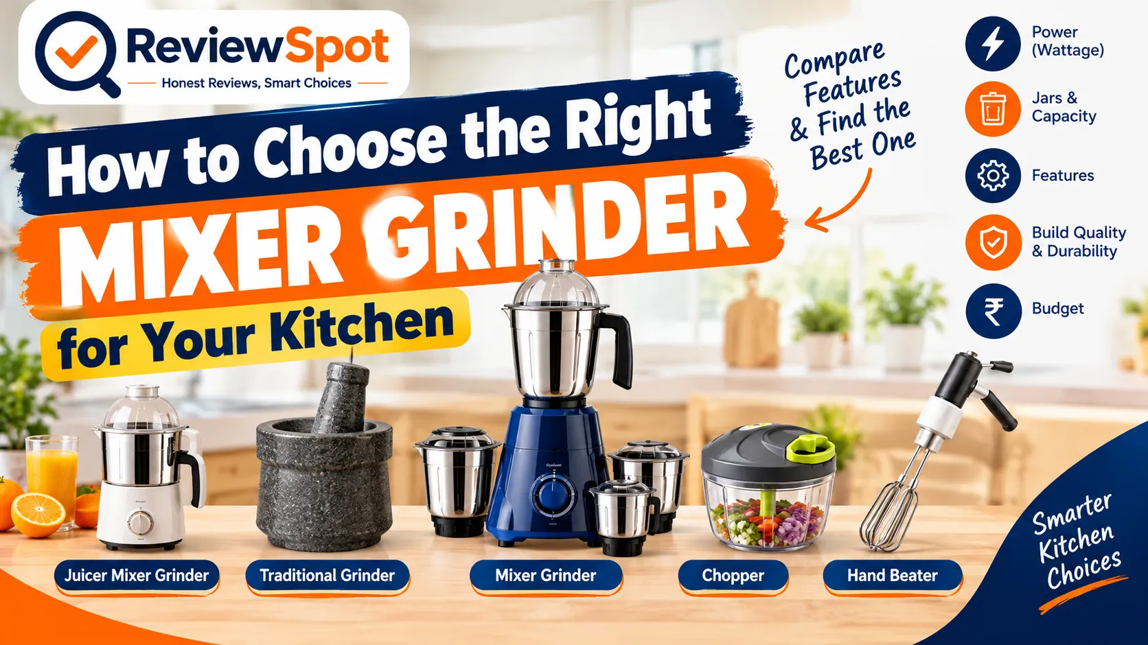 How to Choose the Right Mixer Grinder for Your Kitchen