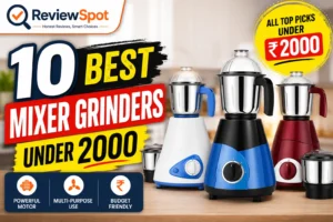 10 Best Mixer Grinders Under 2000