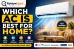 Which AC Is Best for Home