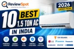 Best 1.5 Ton AC in India