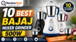 buy Bajaj mixer grinder 500w online in India