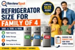 Refrigerator Size for Family of 4