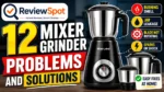 Mixer Grinder Problems and Solutions