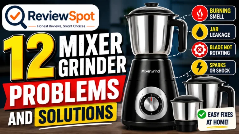 Mixer Grinder Problems and Solutions