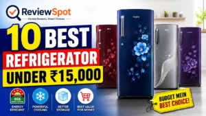 Best Refrigerator Under ₹15000