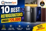 Best Refrigerators Under ₹25000