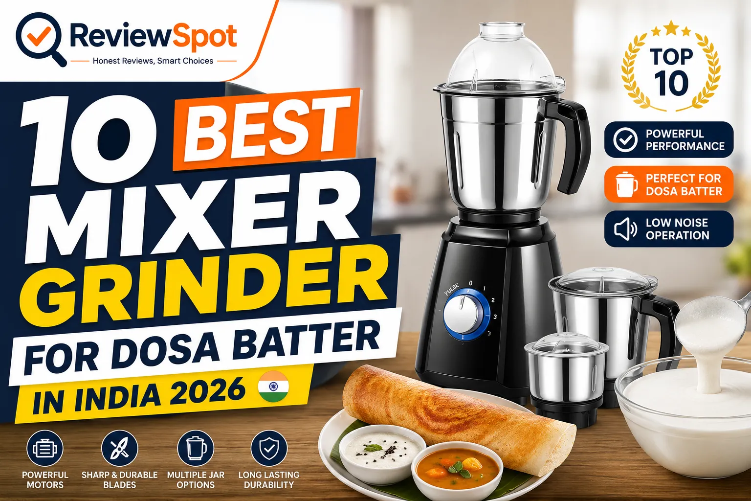 Best Mixer Grinder for Dosa Batter