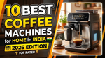 Best Coffee Machine for Home in India