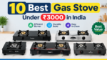 Best Gas Stove Under ₹3000 in India