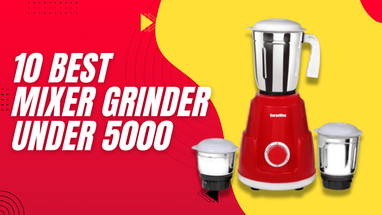 Best Mixer Grinder Under 5000